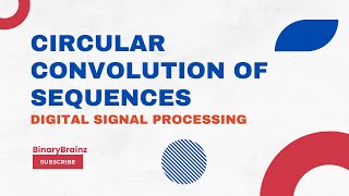 Circular Convolution of Sequences  StepbyStep Tutorial for Beginners in Digital Signal Processing [upl. by Kokaras]