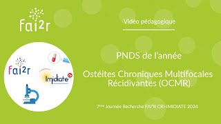 Journée Recherche 2024  PNDS Ostéites Chroniques Multifocales Récidivantes OCMR [upl. by Nallac43]