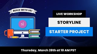 Articulate Storyline 360 Starter Project Live eLearning Workshop [upl. by Bryan967]