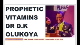 PROPHETIC VITAMINS BY DR DK OLUKOYA OF MOUNTAIN OF FIRE CHURCH WWIDE [upl. by Namajneb38]