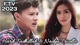 FTV TERBARU HARI INI 2023 HARDI FADHILLAH amp NADYA FRICELLA CINTA PALING ROMANTIS BIKIN BAPER [upl. by Haem960]