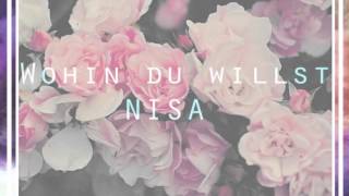 Wohin du willst  Nisa [upl. by Petersen]