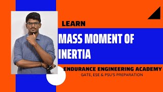 Mass Moment of Inertia  Engineering Mechanics  Mechanical amp Civil  Gate amp ESE  EEA [upl. by Phira610]