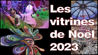 Ls vitrines de Noël 2023 Paris  Galeries Lafayette [upl. by Baxy]