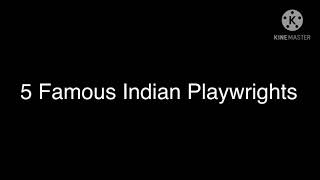 5 famous Indian playwrights [upl. by Tynan]