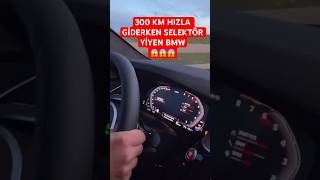 300 KM HIZLA GİDERKEN SELEKTÖR YİYEN BMW shorts youtube keşfet kahramanyakar [upl. by Retluoc390]