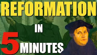 The REFORMATION in 5 MINUTES What you NEED TO KNOW FAST [upl. by Ardene]