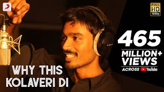 3  Why This Kolaveri Di Official Video  Dhanush  Anirudh Ravichander  Shruti Haasan [upl. by Orecul163]