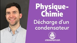 Décharge dun condensateur  PhysiqueChimie  Terminale  Les Bons Profs [upl. by Ylrebmi]