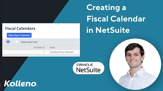 NetSuite Tutorial  Creating a Fiscal Calendar in NetSuite [upl. by Miarfe]