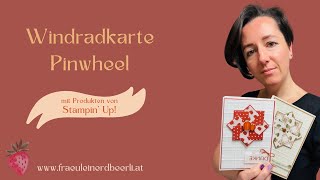 Pinwheel Karte  schnell und einfach mit Produkten von StampinUp [upl. by Llorre656]