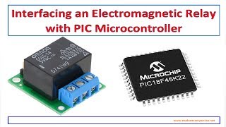 10 Interfacing a Relay  mikroC Pro for PIC Tutorial [upl. by Adrianne]