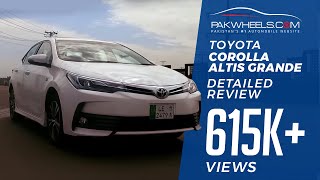 Toyota Corolla 2017 Altis Grande  Detailed Review Price Specs amp Features  PakWheels [upl. by Harri84]