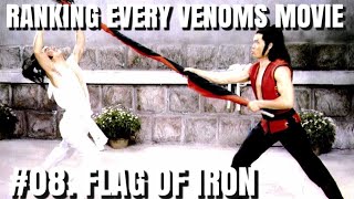 RANKING EVERY VENOMS MOVIE 08 Flag of Iron [upl. by Atirak467]