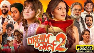 Dream Girl 2 Full Movie 2024  Ayushman Khurana Ananya Pandey  Paresh Rawal Rajpal Yadavdream [upl. by Farnsworth988]