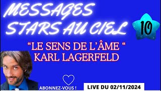 KARL LAGERFELD quot Le Sens de lâmequot Messages des Stars du Ciel 10 🙏 [upl. by Eolhc749]