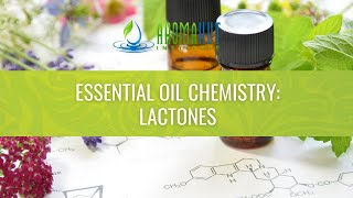 Lactones  Essential Oil Chemistry  Aroma Hut Institute [upl. by Farl]