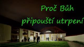 P Vojtěch Kodet  Proč Bůh připouští utrpení [upl. by Ru]