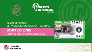 Sorteo Superior No 2788 Conmemorando el quot15° Aniversario del Servicio de Protección Federalquot [upl. by Herwick]