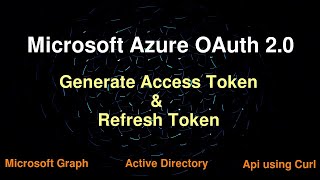 Microsoft API  Get Access Token and Refresh Token [upl. by Swainson]