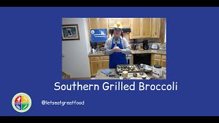 Southern Grilled Broccoli [upl. by Brenton]