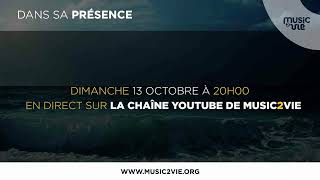 Émission Dans sa présence en direct sur Music2VieProductions [upl. by Attikin]