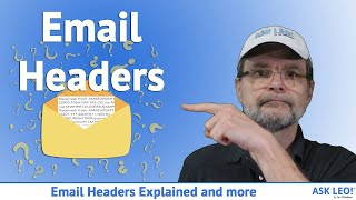 Email Headers Explained and How They Might Help You [upl. by Ttcos]