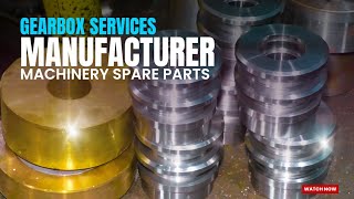 Gearbox services  Mechanical parts manufacturers  Machinary spare parts services [upl. by Enialem843]