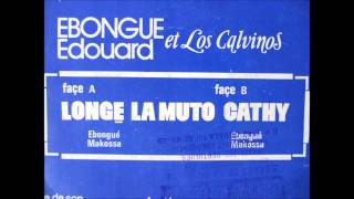 Ebongue Edouard et Los Calvinos  longe la muto Disques cousin DC8020E [upl. by Boswall141]