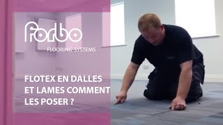 Flotex  Sol lames et dalles textile floqué comment les poser   Forbo Flooring Systems [upl. by Tija713]