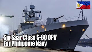 Philippine Navy To Acquire Six Additional Saar Class S80 OPV [upl. by Oloap717]