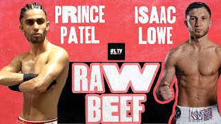 I WILL F BATTER YOU F C  PRINCE PATEL v ISAAC LOWE GET INTO XRATED ARGUEMENT [upl. by Brackely330]