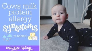 Cows Milk Protein Allergy CMPA symptoms in a baby  Dairy Free Fridays [upl. by Randal609]