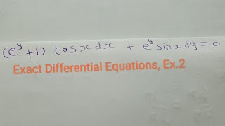 ey 1 cosx dx  ey sinx dy0 Exact Differential Equations by Pramod Bhapse 9 [upl. by Evanne]