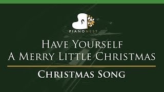 Have Yourself A Merry Little Christmas  LOWER Key Piano Karaoke  Sing Along [upl. by Valina]