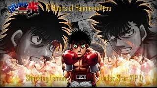 10Hours of Hajime no Ippo  Shocking Lemon  Under Star OP 1 [upl. by Artemus]