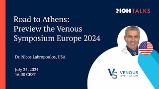 Road to Athens Preview the Venous Symposium Europe 2024  Dr Nicos Labropoulos [upl. by Nide]