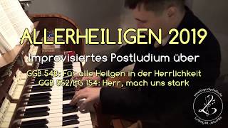 ALLERHEILIGEN 2019 Postludium  For all the saints  Herr mach uns stark  GGB 548EG 154 [upl. by Goda]