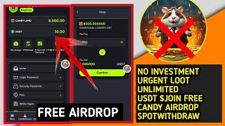 Candy Land Airdrop Unlimited USDT 💰 Spot Withdraw Best Profit Airdrop Urgent Loot 💰 [upl. by Laucsap]