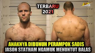 BALAS DENDAM ATAS KEMATIAN ANAK‼️Alur Cerita Film Action Jason Statham Terbaru [upl. by Ardelia]