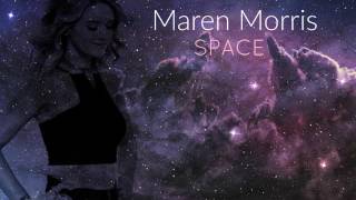 Maren Morris  Space Audio [upl. by Ludwigg]