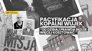 „Od dzisiaj prawda będzie więcej kosztowaćquot – pacyfikacja kopalni Wujek  MISJA SPECJALNA [upl. by Iztim892]