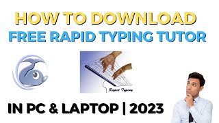 How to Download Free Rapid Typing Tutor in PC amp Laptop  Window 7 8 10 11  2023 [upl. by Ansilma136]