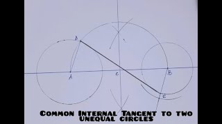 How to draw a common internal tangent to two unequal circles [upl. by Bradford]