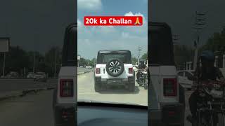 New thar ka challan 🙏 mahindra mahindrathar tharroxx shorts [upl. by Matejka]