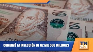 Comenzó la inyección de Q2 mil 500 millones [upl. by Janina]