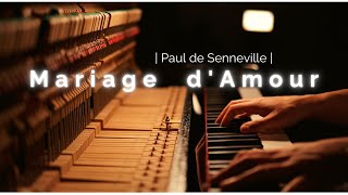 Mariage dAmour  Paul de Senneville  Relaxing Piano [upl. by Assyn]