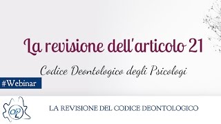 La revisione del codice deontologico degli psicologi  Webinar [upl. by Southard]