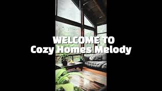 Cozy Homes Melody [upl. by Enivid72]