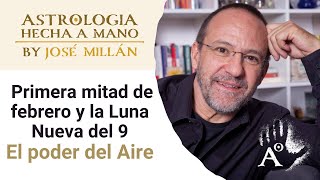 El poder del Aire La astrología de la primera mitad de febrero 2024 y la Luna Nueva del 9 [upl. by Ientirb]